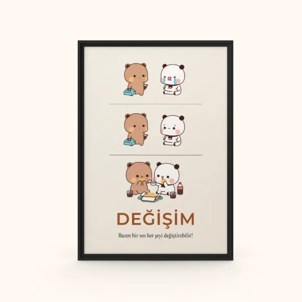 Bubu Dudu "Değişim" Ahşap Çerçeveli Tablo - Özel Mesaj