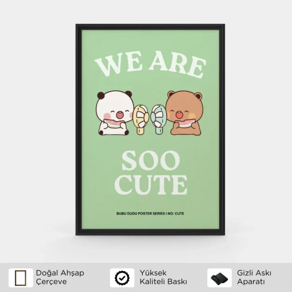 Bubu Dudu We Are So Cute Ahşap Çerçeveli Tablo